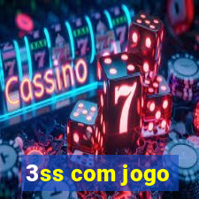 3ss com jogo